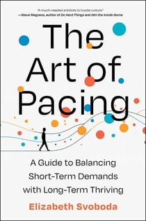 The Art of Pacing - A Guide to Balancing Short-Term Demands with Long-Term Thriving