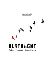 Blutnacht - Rabenschwarze Geschichten