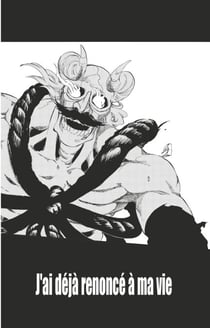 Bleach - T62 - Chapitre 557 - J'AI DÉJÀ RENONCÉ À MA VIE