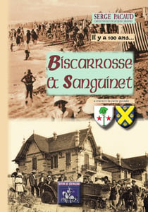 Il y a 100 ans, Biscarrosse et Sanguinet à travers la carte postale