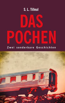 Das Pochen - Zwei sonderbare Geschichten