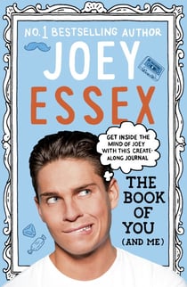 The Book of You (and Me) - THE INTERACTIVE JOURNAL FROM LOVE ISLAND'S FIRST CELEBRITY BOMBSHELL