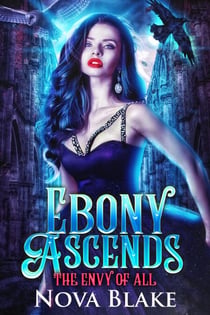 Ebony Ascends - The Envy of All