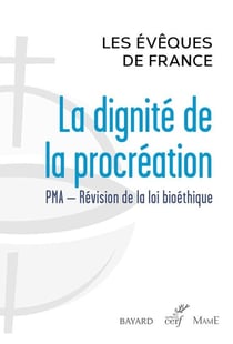 La dignité de la procréation - PMA - Révision de la loi bioéthique