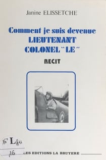 Comment je suis devenue lieutenant-colonel "le"