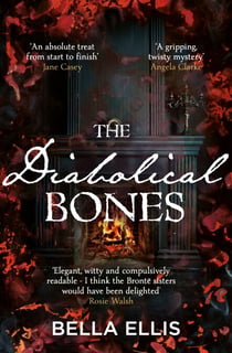 The Diabolical Bones - A gripping gothic mystery set in Victorian Yorkshire