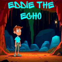 Eddie the Echo - From Shadows to Sunlight