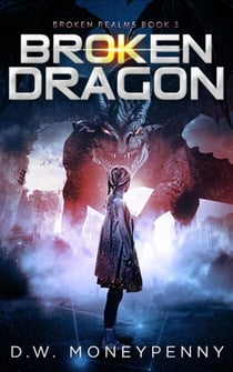 Broken Dragon - Broken Realms, #3