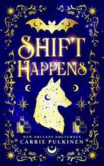 Shift Happens - New Orleans Nocturnes, #2
