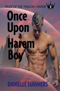 Once Upon a Harem Boy - Tales of the Thasali Harem, #0