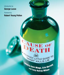 Cause of Death - A Perfect Little Guide to What Kills Us