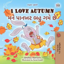 I Love Autumn ??? ????? ??? ??? ?? - English Gujarati Bilingual Collection