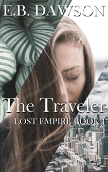 The Traveler - Lost Empire, #1