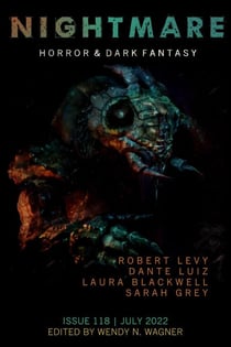 Nightmare Magazine, Issue 118 (July 2022) - Nightmare Magazine, #118