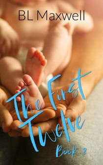 The First Twelve - Better Together Universe, #3