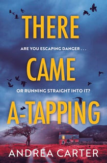 There Came A-Tapping - A gripping thriller that will keep you up all night