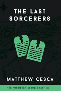 The Last Sorcerers - The Forbidden Scrolls Trilogy, #3