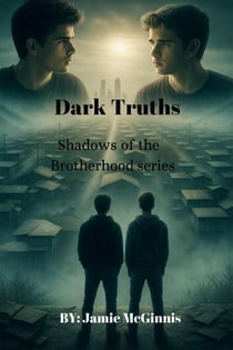 Dark Truths - The Shadows of Brotherhood, #1