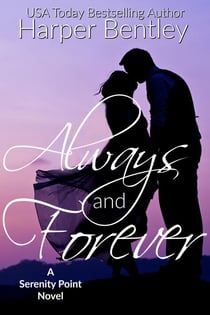 Always and Forever (Serenity Point #2) - Serenity Point, #1