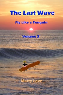 The Last Wave - Fly Like a Penguin, #3
