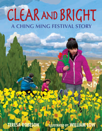 Clear and Bright - A Ching Ming Festival Story