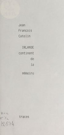 Irlande, continent de la mémoire