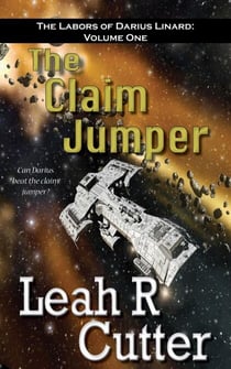 The Claim Jumper - The Labors of Darius Linard, #1