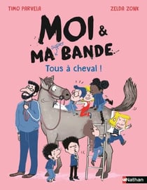 Moi et ma super bande - Tous à cheval ! - Aventures, amitiés et premiers sentiments - Etoile filante -Dès 7 ans