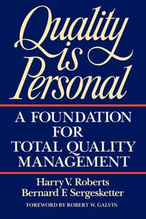 Quality Is Personal - A Foundation For Total Quality Management