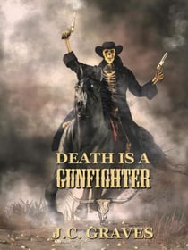 Death is a Gunfighter - The McKay Family Saga, #5