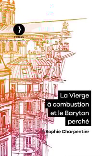 La Vierge à combustion et le Baryton perché