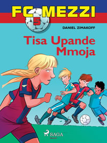 FC Mezzi 5: Tisa Upande Mmoja