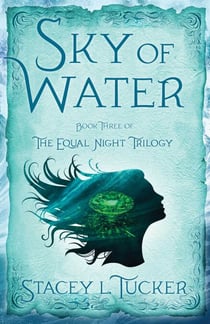 Sky of Water - Book Three of the Equal Night Trilogy