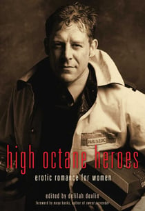 High Octane Heroes - Erotic Romance for Women