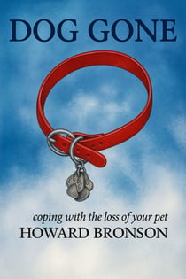 Dog Gone - Coping With the Loss of a Pet