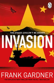 Invasion - The new international spy thriller from the Sunday Times bestselling author
