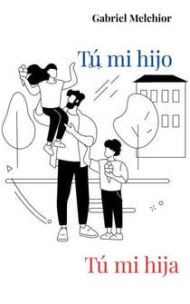 Tú mi hijo, tú mi hija