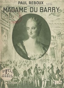 Madame du Barry - Avec quatre planches hors-texte tirées en héliogravure