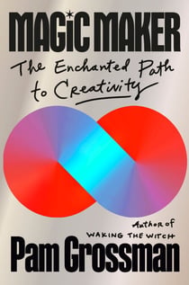 Magic Maker - The Enchanted Path to Creativity