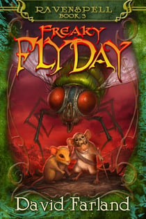 Freaky Fly Day - Ravenspell, #3