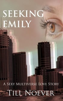 Seeking Emily - Broken Infinities, #3