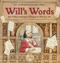 Will's Words - How William Shakespeare Changed the Way You Talk