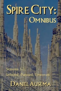 Spire City: Omnibus - Spire City