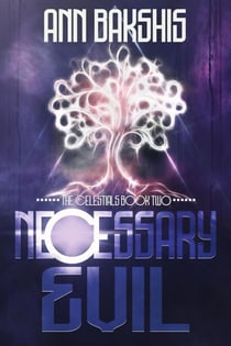 Necessary Evil - The Celestials, #2