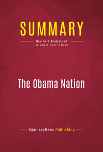 Summary: The Obama Nation - Review and Analysis of Jerome R. Corsi's Book