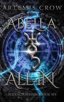 Abella All In - Zodiac Assassins, #6