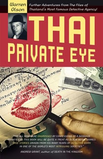 Thai Private Eye - Further adventures from the files of Thailand's most famous detective agency