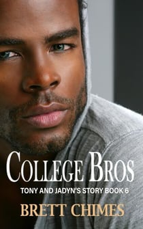College Bros: Tony and Jayden 6 - College Bros, #6