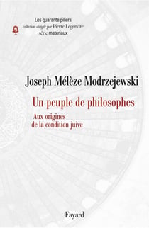 Un peuple de philosophes - Aux origines de la condition juive