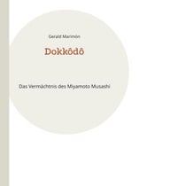 Dokkôdô - Das Vermächtnis des Miyamoto Musashi